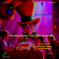 The Mad Hatter's Tea (Join da Party feat. Maloa Warriors)
