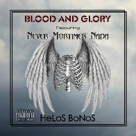 Blood & Glory feat. Never Mortimer Nada