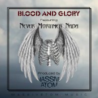 Blood & Glory feat. Never Mortimer Nada