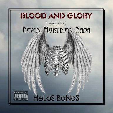 Blood & Glory feat. Never Mortimer Nada