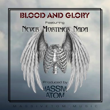 Blood & Glory feat. Never Mortimer Nada