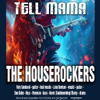 Tell Mama - The Houserockers