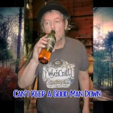 Can't Keep A Good Man Down