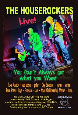 You can't always get what you Want - The Houserockers Live!