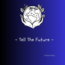 Tell The Future