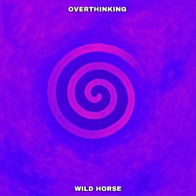 Overthinking
