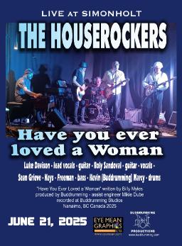 Have You Ever Loved a Woman - The Houserockers - Live June 21 2025