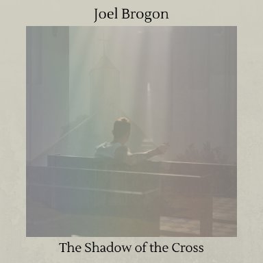 The Shadow of the Cross