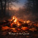 Wings in the Quiet
