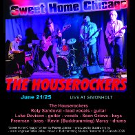 Sweet Home Chicago - The Houserockers - Live June 21 2025