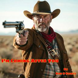 I'm Coming After You