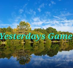 Yesterdays Game