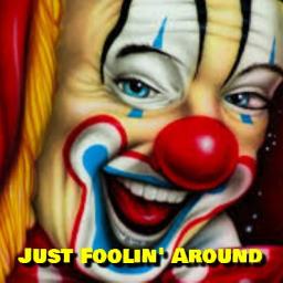 Just Foolin' Around