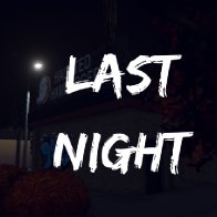 Last Night
