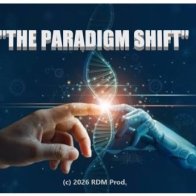 "THE PARADIGM SHIFT" (c) 2026 RDM Prod.