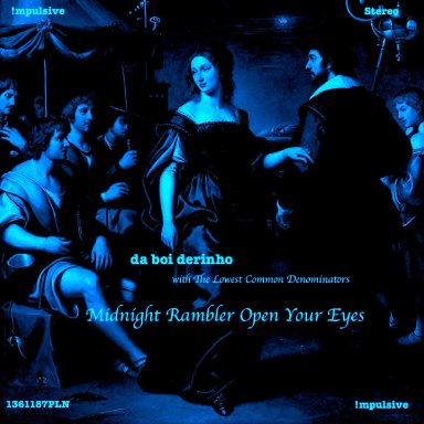 Midnight Rambler Open Your Eyes
