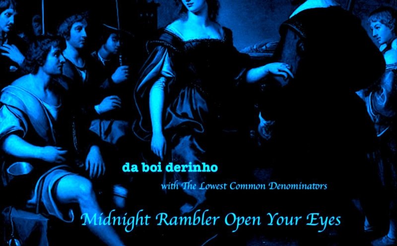 Midnight Rambler Open Your Eyes