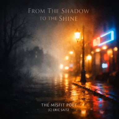 From The Shadow to The Shine