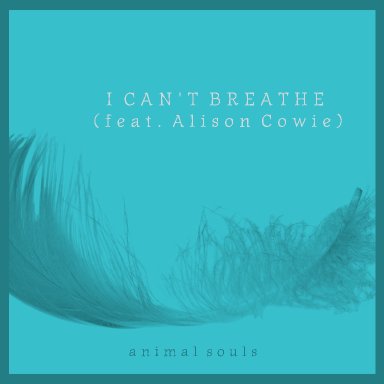 I Can't Breathe (feat. Alison Cowie)