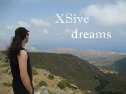 XSive dreams