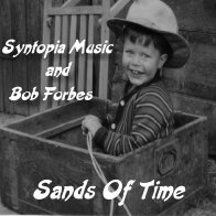 Sands Of Time with Bob Forbes