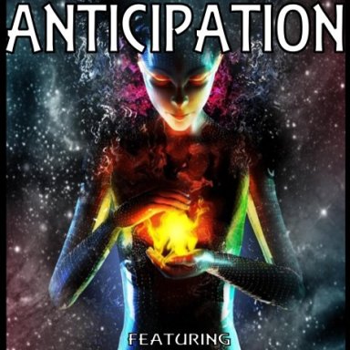 Anticipation