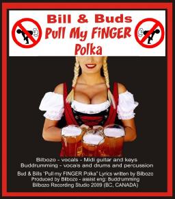 BILL & BUD'S "PULL MY FINGER POLKA"