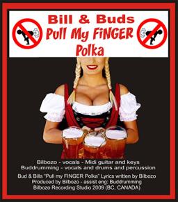 BILL & BUD'S "PULL MY FINGER POLKA"