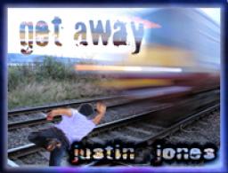 Get Away - Justin Jones