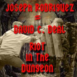 Riot in the Dungeon (J.Rodriguez, DcDeal)