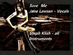 Save Me   With Jane Lawson On Vocals