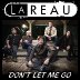 Lareau Releases New Single - Don't Let Me Go