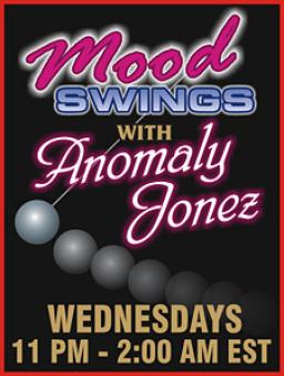 Mood Swings with Anomaly Jonez