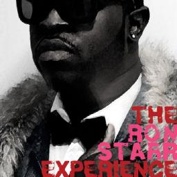 Ron Starr Is Back with the Mixtape/Album "The Ron Starr Experience"