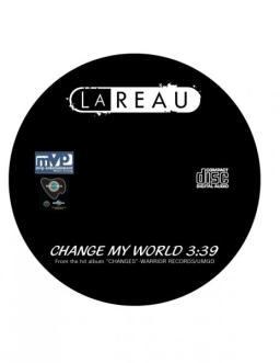 Lareau Change My World - Now Playing On