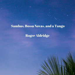 New Release!  Sambas and Bossa Novas Album