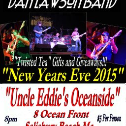 New Years Eve 2015 with "The Dan Lawson Band" at "Uncle Eddie's Oceanside"  in Salisbury Beach Ma.
