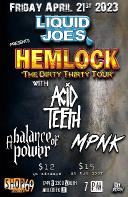 LIQUID JOE’S PRESENTS HEMLOCK “THE DIRTY THIRTY TOUR” 