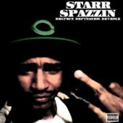 Starr Spazzin - Respect Reputation Revenge