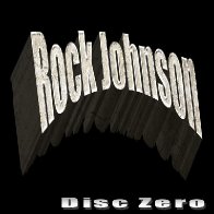 Rock Johnson Disc Zero