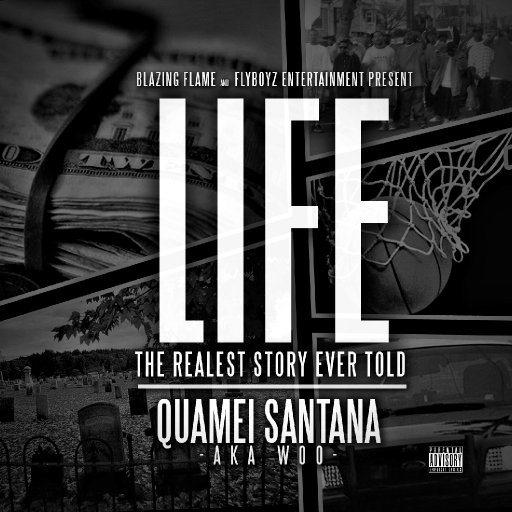 quamei santan'a mixtape Life