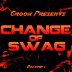 Change Of Swag Vol 1