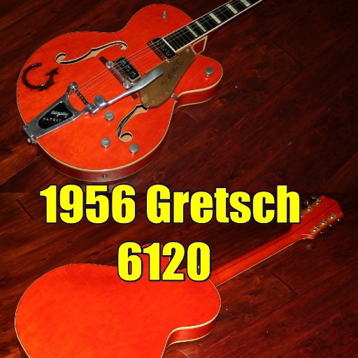 1956 Gretsch 6120