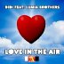 DIDI Feat. Lumia Brothers - Love In The Air (DJ Alvin Remix)