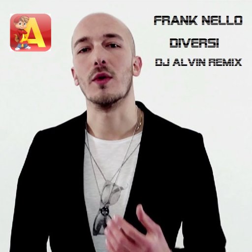 Frank Nello - Diverso - DJ Alvin Remix