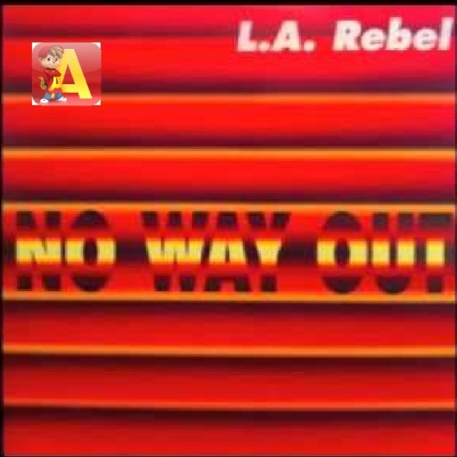 L.A.Rebel - No Way Out (DJ Alvin Remix)