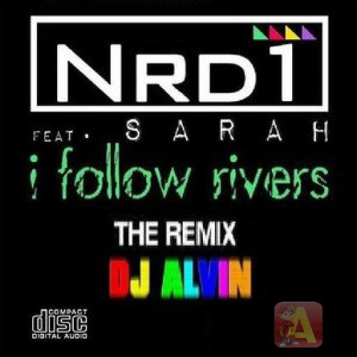 Nrd1 Ft. Sarah - I Follow Rivers (DJ Alvin Extended Mix)