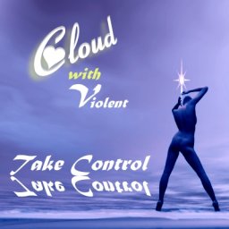 CloudandViolent-TakeControl.jpg