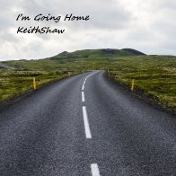 KeithShaw - I'm Going Home