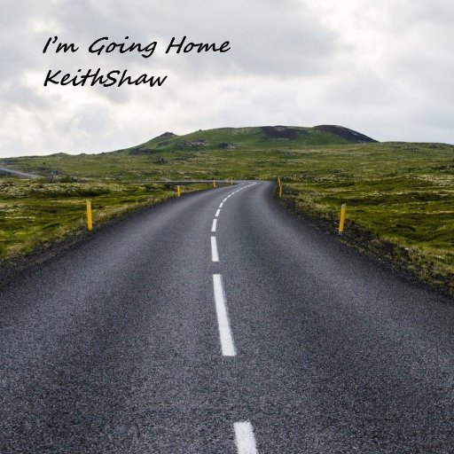 KeithShaw - I'm Going Home